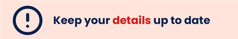 keep your details up to date